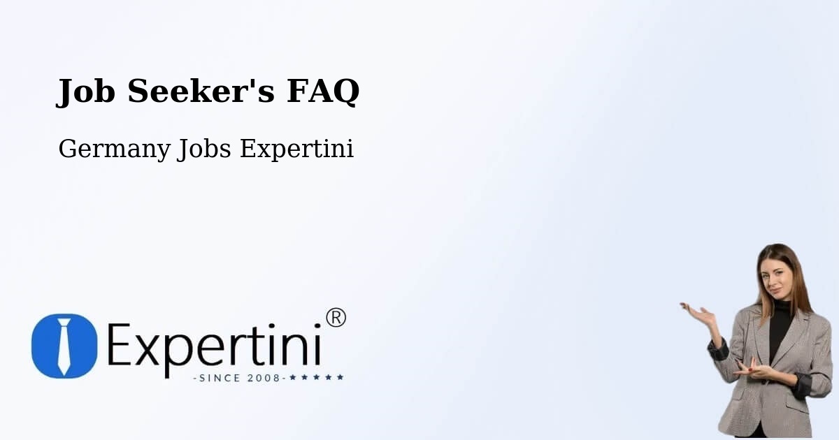 Job Seeker FAQ – Bad Gandersheim - Germany Jobs Expertini