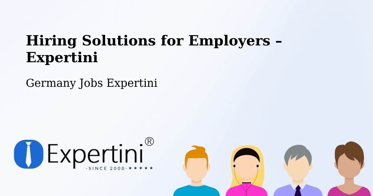 Hiring Solutions for Employers in Bad Gandersheim - Bad Gandersheim, Germany Jobs Expertini