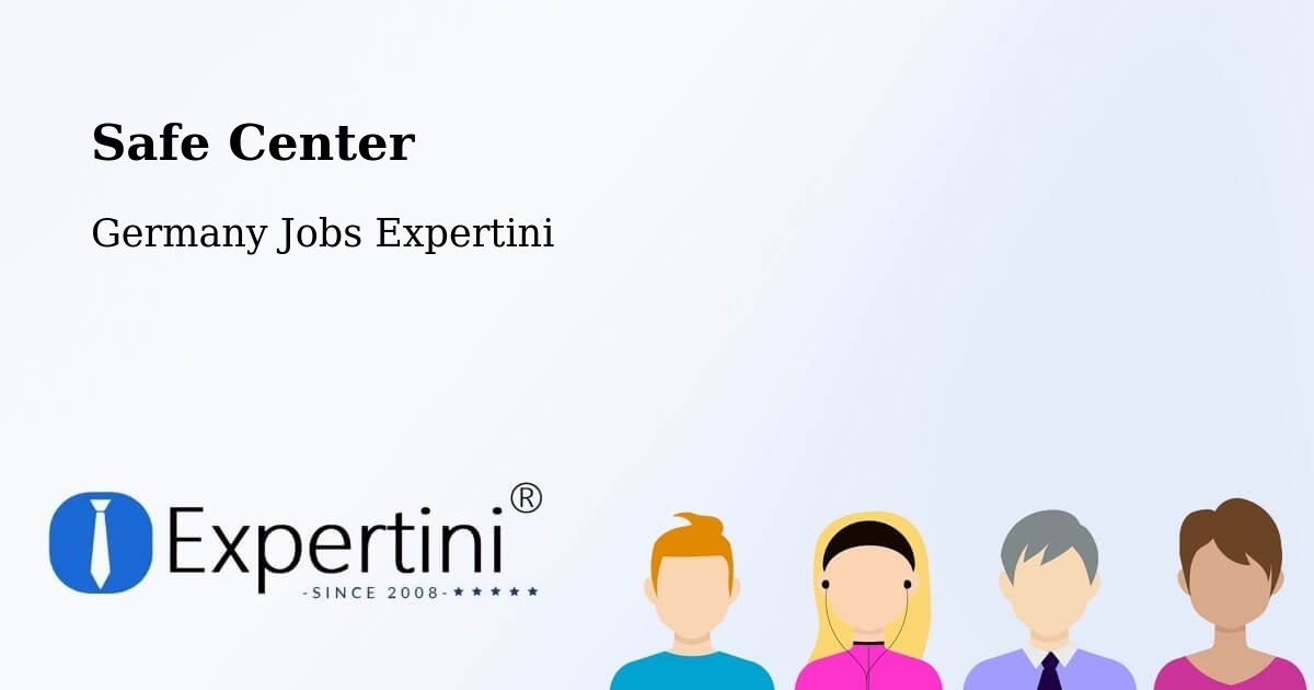 Safety Center – Bad Gandersheim - Germany Jobs Expertini